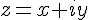 z = x+iy